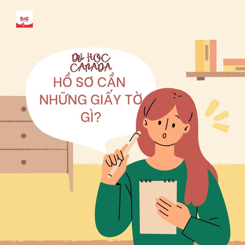 Hồ sơ du học Canada cần những gì?