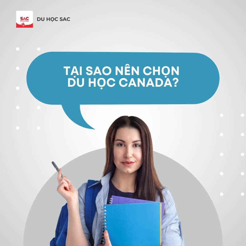 Tại sao nên lựa chọn du học Canada?